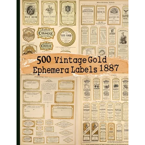 Cover of 500 Vintage Gold Ephemera Labels 1887 paperback book featuring antique-style apothecary labels and decorative typography